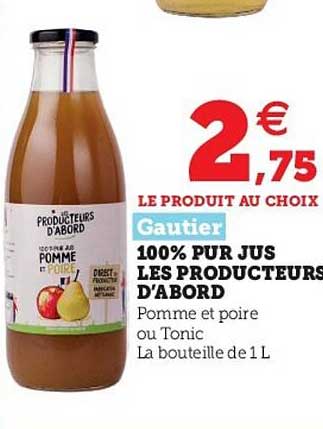 100% pur jus les producteurs d'abord gautier