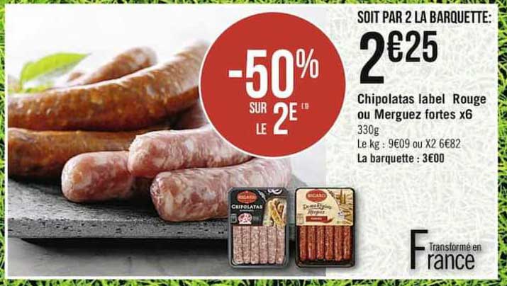 chipolatas label rouge ou merguez fortes x6