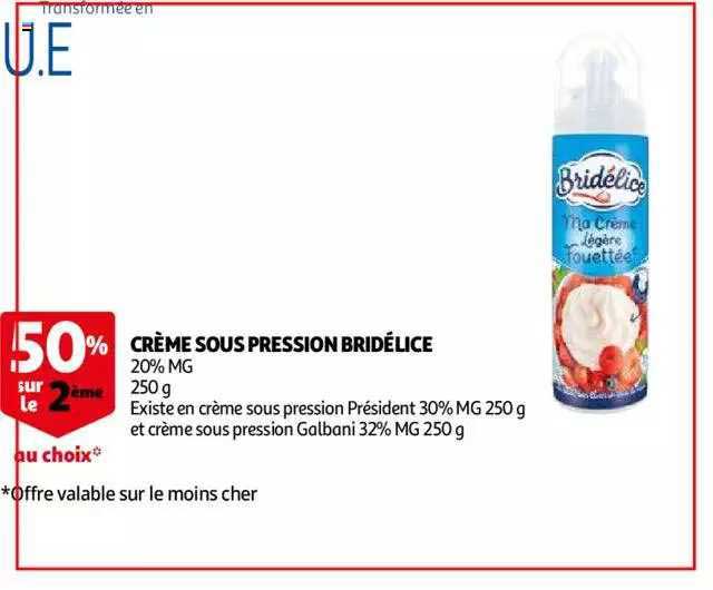Crème Sous Pression Bridélice