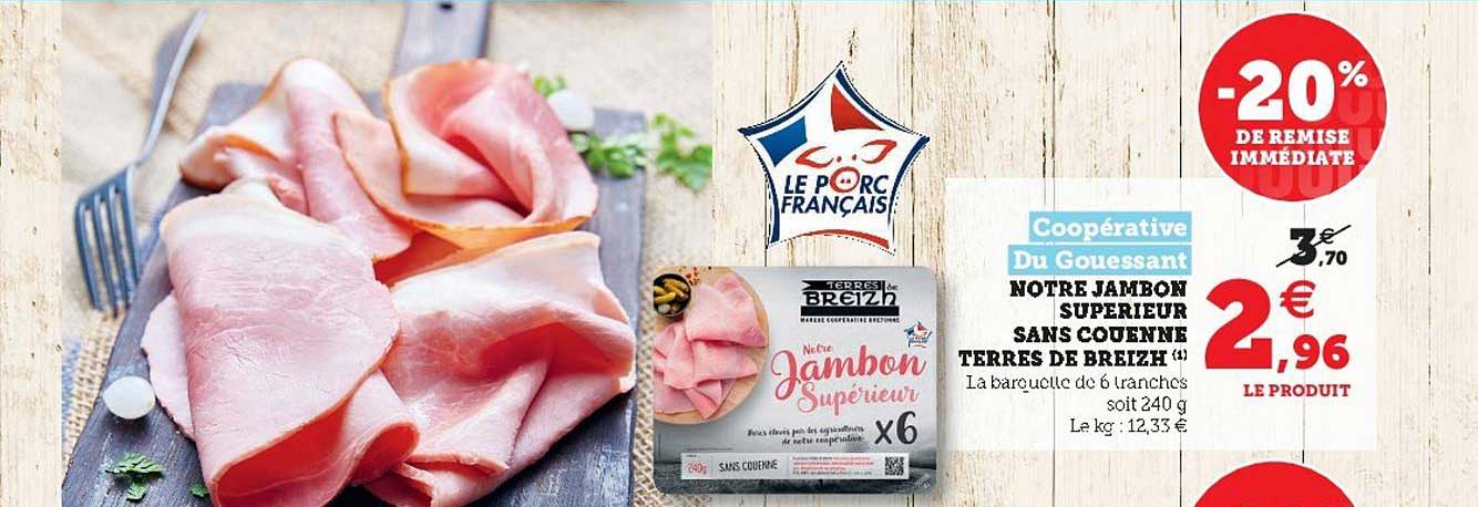 notre jambon supérieur sans couenne terres de breizh
