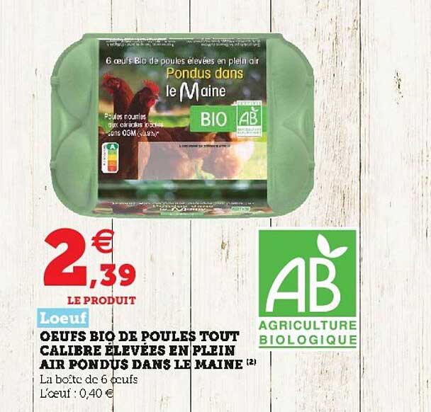 oeufs bio de poules tout calibre élevées en plein air pondues dans le maine