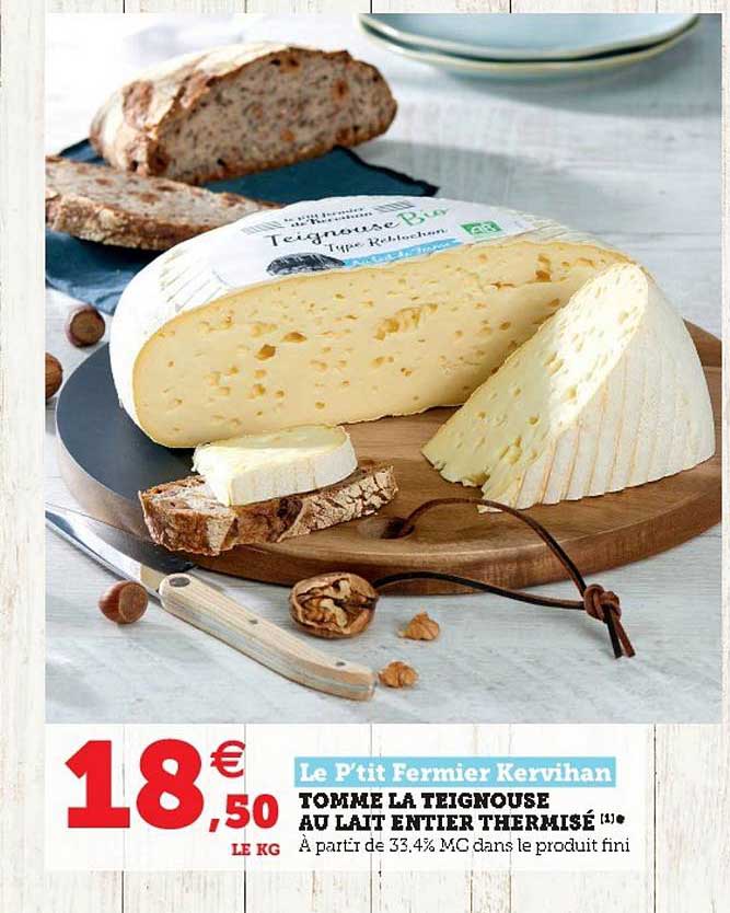 Tomme La Teignouse Au Lait Entier Thermisé Le P'tit Fermier Kervihan