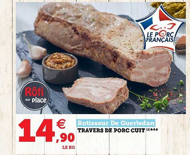 travers de porc cuit rotisseur de guerledan