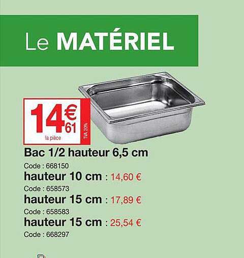 bac 1-2 hauteur 6,5 cm, hauteur 10 cm, hauteur 15 cm