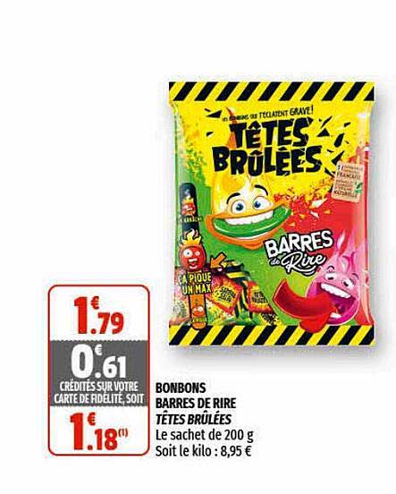 bonbons barres de rire tête brûlées