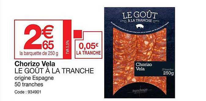 chorizo vela le goût à la tranche