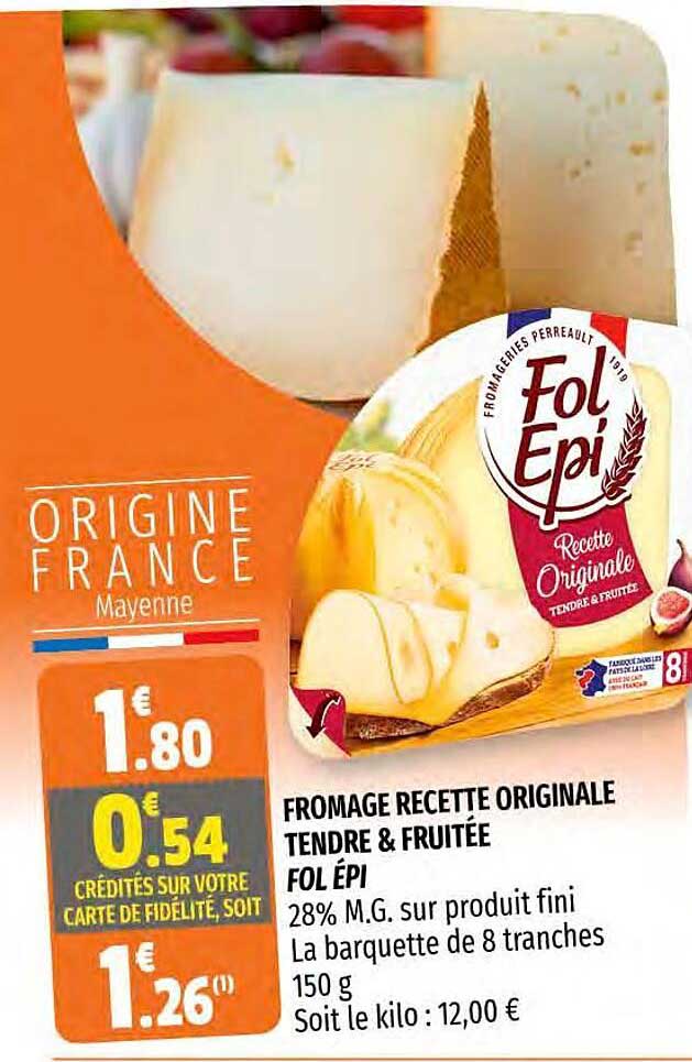 fromage recette originale tendre & fruitée fol épi