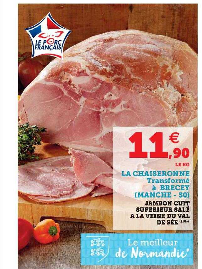 jambon cuit supérieur salé à la veine du val de sée