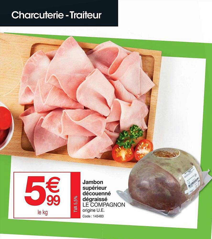 jambon supérieur découenné dégraissé le compagnon