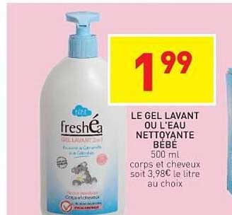 le gel lavant ou l'eau nettoyante bébé freshéa