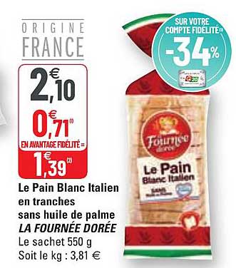 le pain blanc italien en tranches sans huile de palme la fournée dorée