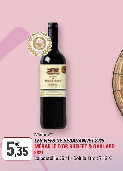 médoc les fiefs de begadannet 2019 médaille d'or gilbert & gaillard 2021