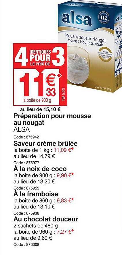 préparation pour mousse au nougat alsa, saveur crème brûlée, à la noix de coco, à la framboise, au chocolat douceur