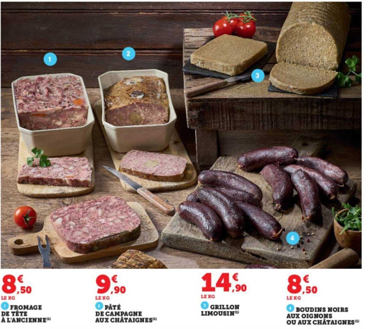 fromage de tête à l'ancienne, pâté de campagne aux châtaignes, grillon limousin, boudins noirs aux oignons ou aux châtaignes