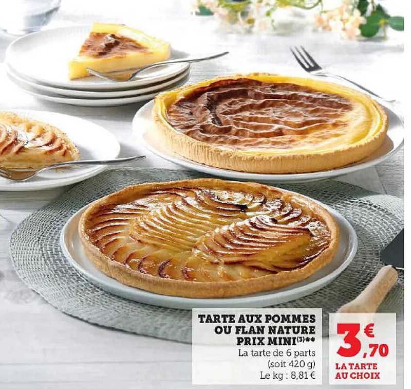 tarte aux pommes ou flan nature prix mini
