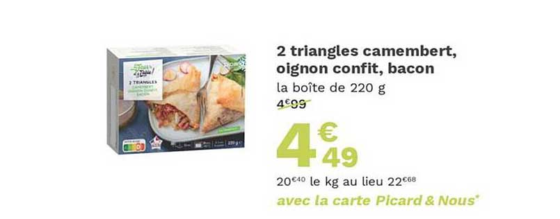 2 Triangles Camembert, Oignon Confit, Bacon