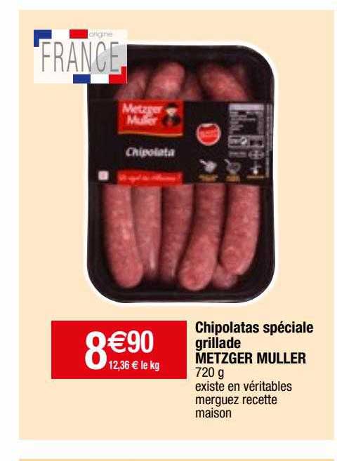 chipolatas spéciale grillade metzger muller