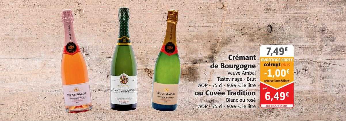 crémant de bourgogne veuve ambal tastevinage ou cuvée tradition blanc ou rosé