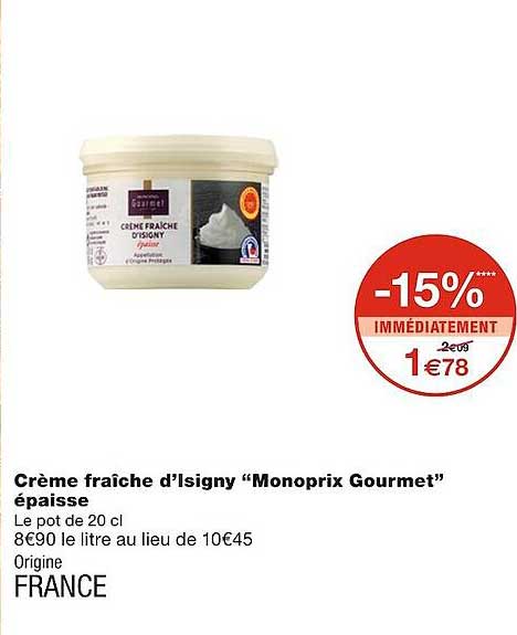 crème fraîche d'isigny "monoprix gourmet" épaisse