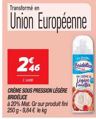 crème sous pression légère bridélice