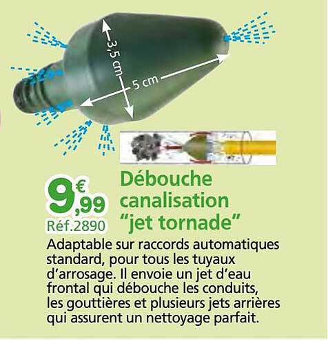 débouche canalisation "jet tornade"