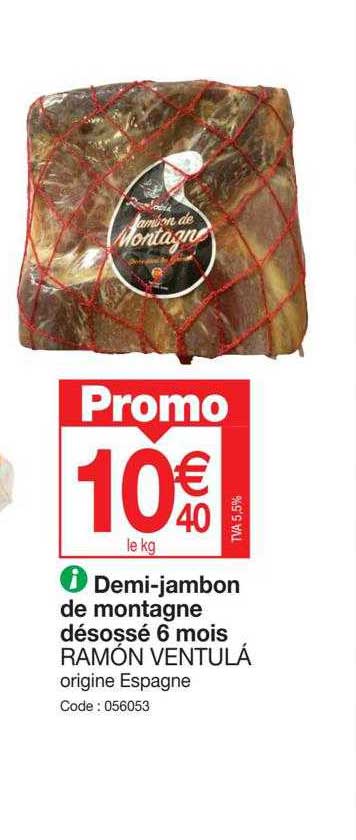 demi-jambon de monragne désossé 6 mois ramón ventulá