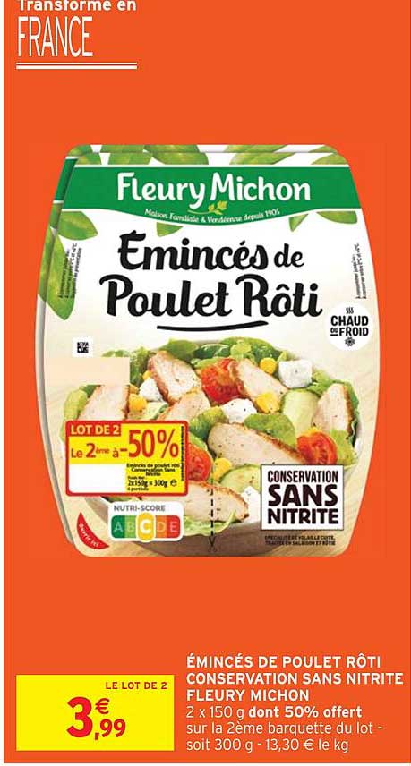émincés de poulet rôti conservation sans nitrite fleury michon