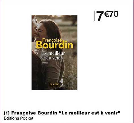 Françoise Bourdin "le meilleur est à venir"