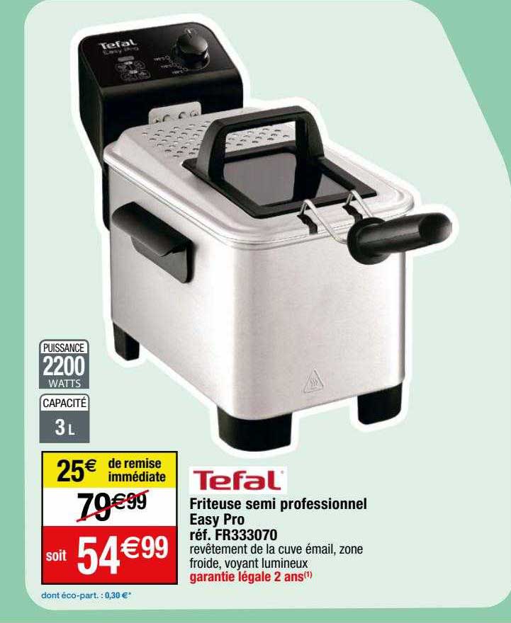 friteuse semi professionnel easy pro tefal