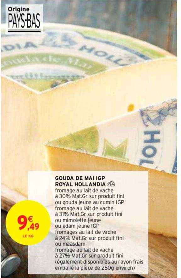 gouda de mai igp royal hollandia