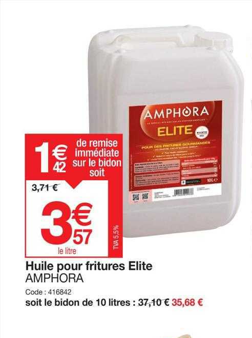 huile pour fritures élite amphora