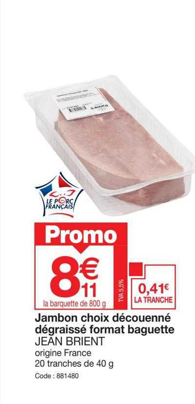 Jambon Choix Découenné Dégraissé Format Baguette Jean Brient