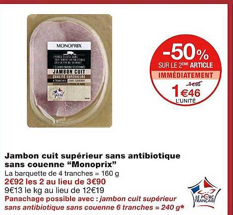 jambon cuit supérieur sans antibiotique sans couenne "monoprix"