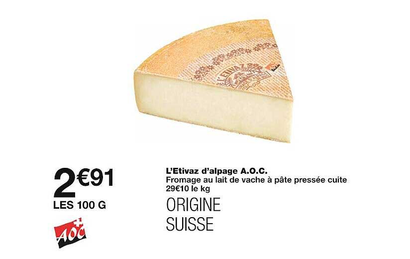 l'etivaz d'alpage a.o.c fromage au lait de vache à pâte pressée cuite