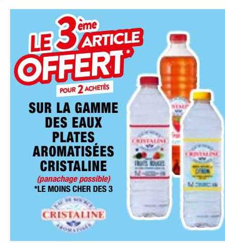 la gamme des eaux plates aromatisées cristaline