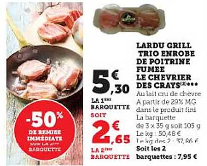lardu grill trio enrobé de poitrine fumée le chèvrier des crays
