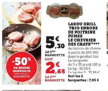lardu grill trio enrobé de poitrine fumée le chevrier des crays
