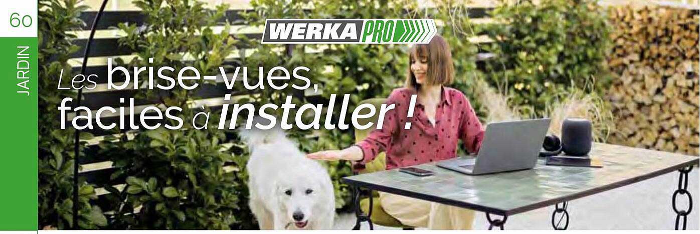 les brise-vues, faciles à installer! werka pro