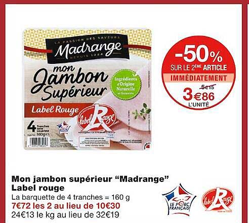 mon jambon supérieur "madrange" label rouge