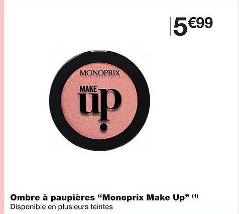 ombre à paupières "monoprix make up"