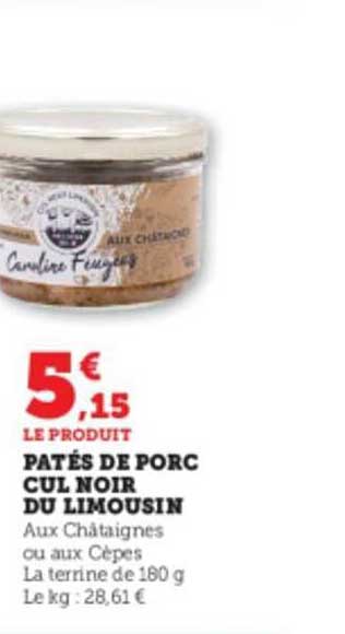 pâtés de porc cul noir du limousin