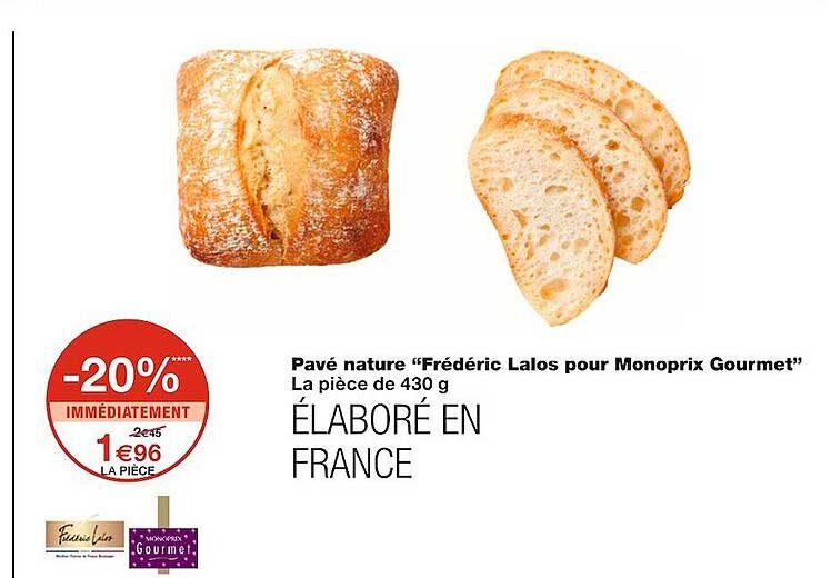 pavé nature "frédéric lalos pour monoprix gourmet"