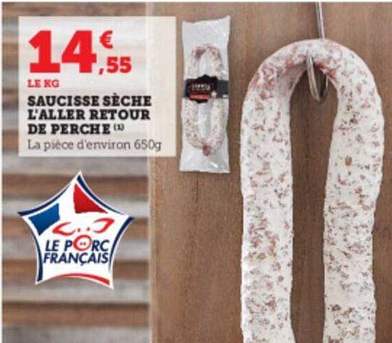 saucisse sèche l'aller retour de perche