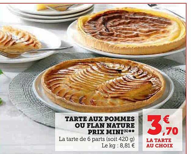 tarte aux pommes ou flan nature prix mini