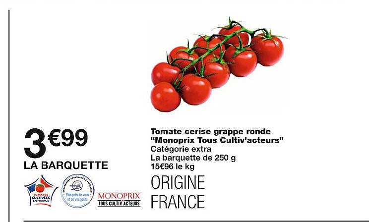 tomate cerise grappe ronde "monoprix tous cultiv'acteurs"