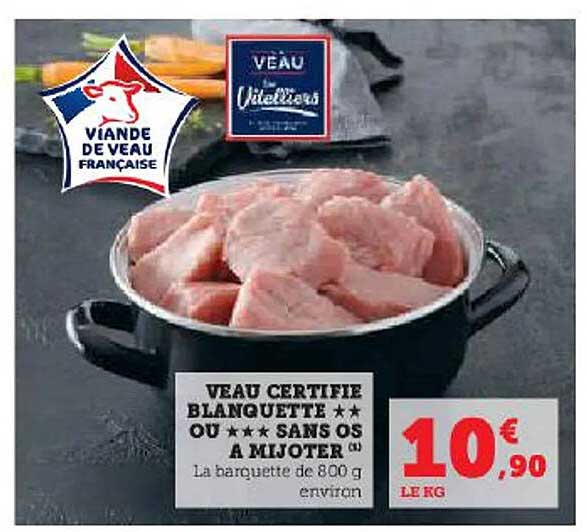 Veau Certifié Blanquette**ou***sans Os à Mijoter