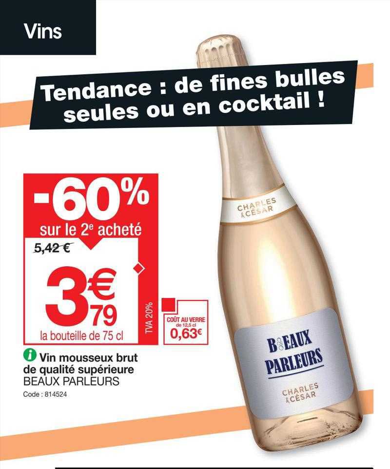 vin mousseux brut de qualité supérieure beaux parleurs