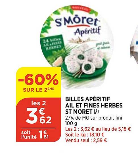 billes apéritif ail et fines herbes st moret -60% sur le 2ème