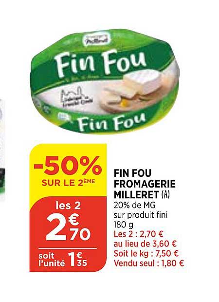 fin fou fromagerie milleret -50% sur le 2ème