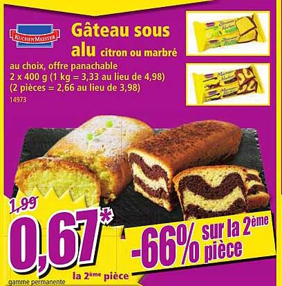 gâteau sous alu -66% sur la 2ème pièce